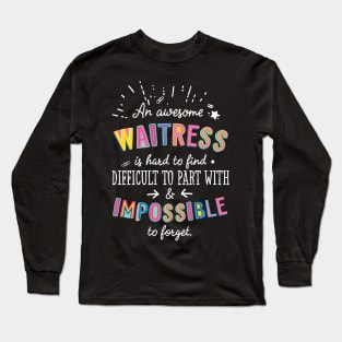 An awesome Waitress Gift Idea - Impossible to Forget Quote Long Sleeve T-Shirt